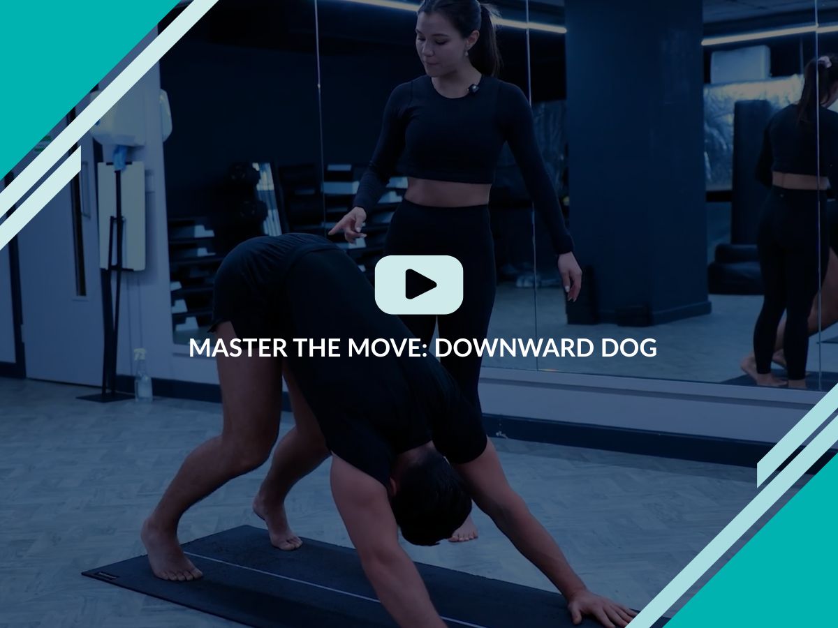 Master the move_ Downward dog
